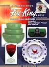 Anchor Hocking's Fire-King and More: Identification and Value Guide Including Early American Prescut and Wexford