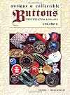 Antique & Collectible Buttons: Identification and Values Volume II