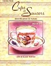 Collectible Cups and Saucers: Identification and Values (Book 3, Collectible Cups and Saucers)