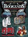 Collector's Encyclopedia Of Bookends (Collector's Encyclopedia)