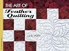 The Art of Feather Quilting