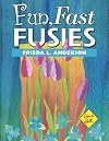 Fun, Fast Fusies