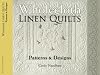 Wholecloth Linen Quilts: Patterns & Designs