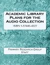 Academic Library Plans for the Audio Collection