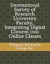International Survey of Research University Faculty, Integrating Digital Content into Online Classes