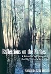 Reflections on the Neches: A Naturalist's Odyssey along the Big Thicket's Snow River (Temple Big Thicket Series)