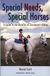 Special Needs, Special Horses: A Guide to the Benefits of Therapeutic Riding (PRACTICAL GUIDE SERIES)