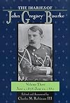 The Diaries of John Gregory Bourke, Volume 3: June 1, 1878, to June 22, 1880