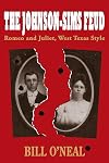 The Johnson-Sims Feud: Romeo and Juliet, West Texas Style (A.C. Greene Series)