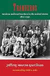 Traqueros: Mexican Railroad Workers in the United States, 1870-1930 (Al Filo: Mexican American Studies Series)