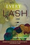Every Lash (Volume 28) (Vassar Miller Prize in Poetry)