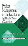 Project Management in the Fast Lane: Applying the Theory of Constraints (The CRC Press Series on Constraints Management)