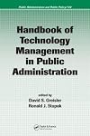 Handbook of Technology Management in Public Administration (Public Administration and Public Policy)