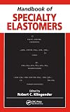 Handbook of Specialty Elastomers