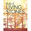 Built of Living Stones: Art, Architecture, and Worship