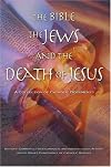 Bible, the Jews, and the Death of Jesus