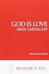 God Is Love (Deus Caritas Est) (Benedict XVI)