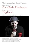 The Metropolitan Opera Presents: Mascagni's Cavalleria Rusticana/Leoncavallo's Pagliacci: Libretto, Background and Photos (Amadeus)