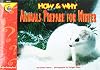 How and Why Animals Prepare for Winter (How and Why Series)