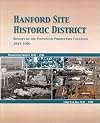Hanford Site Historic District: History of the Plutonium Production Facilities, 1943-1990