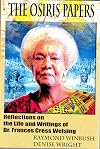 The Osiris Papers: Reflections on the Life and Writings of Dr. Frances Cress Welsing