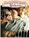 Home Sweet Home Afghans Leisure Arts #108204