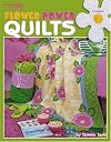 Flower Power Quilts Leisure Arts #3632