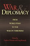 War and Diplomacy: From World War I to the War on Terrorism