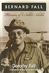 Bernard Fall: Memories of a Soldier-Scholar