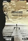 Life Connections YOUTH: Proverbs - Student: Uncommon Sense