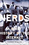Nerds 2.0.1: A Brief History of the Internet