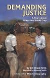 Demanding Justice: A Story About Mary Ann Shadd Cary