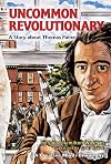 Uncommon Revolutionary: A Story about Thomas Paine (Creative Minds Biographies)