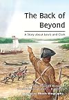 The Back of Beyond: A Story about Lewis and Clark