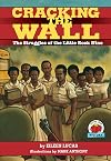 Cracking the Wall: The Struggles of the Little Rock Nine