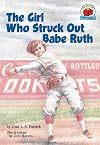 The Girl Who Struck Out Babe Ruth