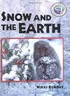 Snow and the Earth (Science of Weather)