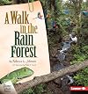 A Walk in the Rain Forest