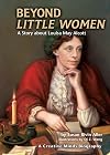 Beyond Little Women: A Story about Louisa May Alcott (Creative Minds Biography (Hardcover))