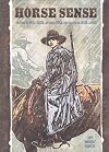 Horse Sense: The Story of Will Sasse, His Horse Star, and the Outlaw Jesse James (Adventures in Time)