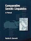 Comparative Semitic Linguistics: A Manual