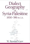 Dialect Geography of Syria-Palestine, 1000-586 B.C.E