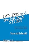 Genesis and the Moses Story: Israel's Dual Origins in the Hebrew Bible (Siphrut: Literature and Theology of the Hebrew Scriptures)