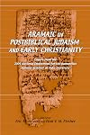 Aramaic in postbiblical Judaism and early Christianity : papers from the 2004 National Endowment for the Humanities Summer Seminar at Duke University