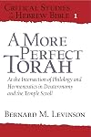 A more perfect Torah : at the intersection of philology and hermeneutics in Deuteronomy and the Temple scroll