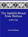 The Babilili-ritual from Hattusa : (CTH 718)
