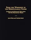 From the Workshop of the Mesopotamian Scribe: Literary and Scholarly Texts from the Old Babylonian Period