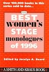 The Best Women's Stage Monologues of 1996 (Best Women's Stage Monologues)