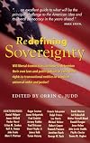 Redefining Sovereignty: Will liberal democracies continue to determine their own laws and public policies or yield these rights to transnational entities in search of universal order and justice?