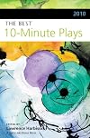 2010 The Best 10-Minute Plays (Contemporary Playwrights Series)